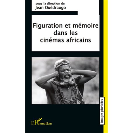 Figuration et mémoire dans les cinémas africains