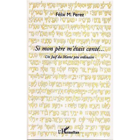 Si mon père m'était conté ...