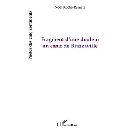 Fragment d'une douleur au coeur de Brazzaville
