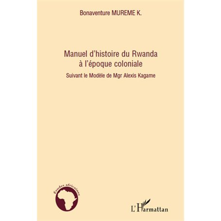 Manuel d'histoire du Rwanda à l'époque coloniale
