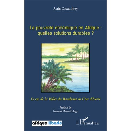 La pauvreté endémique en Afrique: quelles solutions durables ?