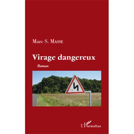 Virage dangereux