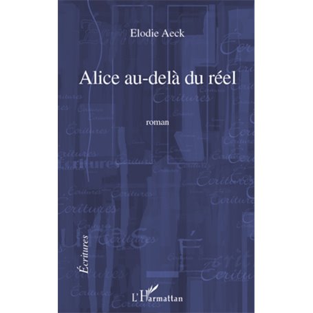 Alice au-delà du réel