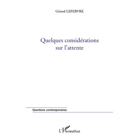 Quelques considérations sur l'attente