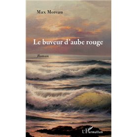 Le buveur d'aube rouge