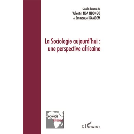 La Sociologie aujourd'hui: une perspective africaine