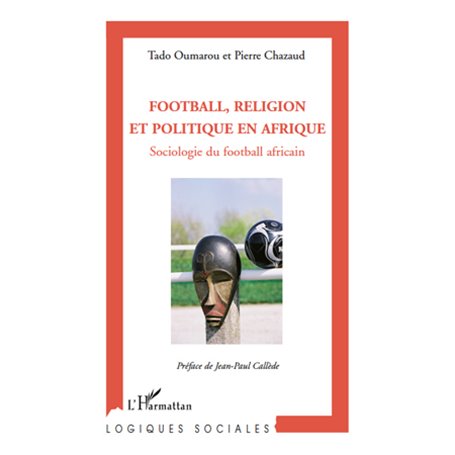 Football, religion et politique en Afrique
