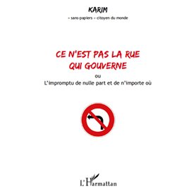 Ce n'est pas la rue qui gouverne