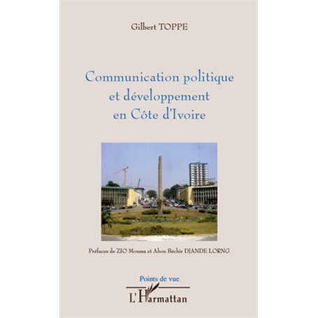 Communication politique et développement en Côte d'Ivoire