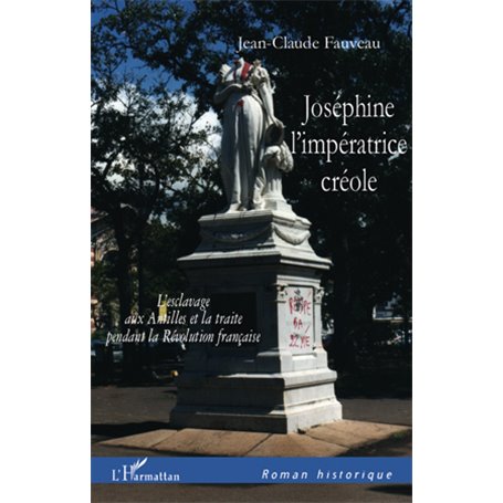 Joséphine l'impératrice créole