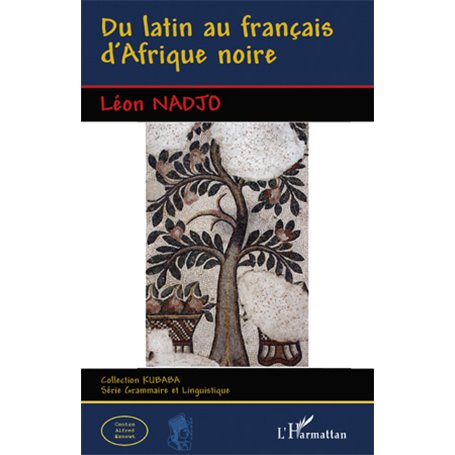 Du latin au français d'Afrique noire
