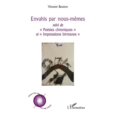 Envahis par nous-mêmes