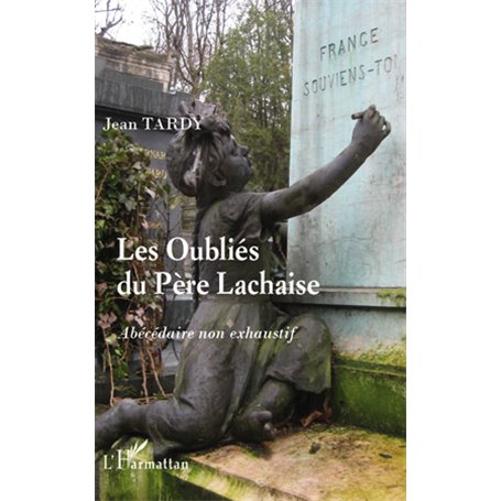 Les oubliés du Père-Lachaise