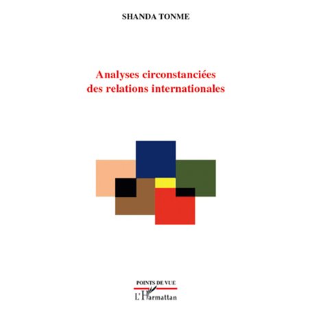 Analyses circonstanciées des relations internationales