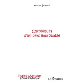 Chroniques d'un pays improbable