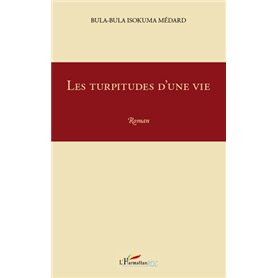 Les turpitudes d'une vie