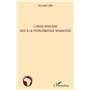 L'Union Africaine face à la problématique migratoire