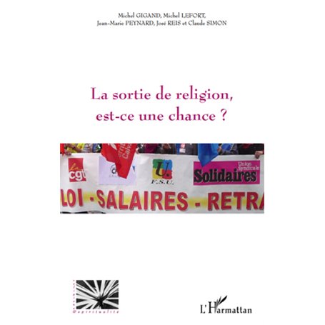La sortie de religion est-ce une chance?
