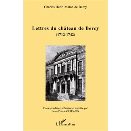 Lettres du château de Bercy (1712-1742)