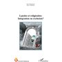 Laïcités et religiosités : Intégration ou exclusion ?