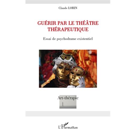 Guérir par le théâtre thérapeutique