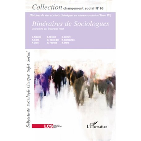Itinéraires de sociologues (Tome IV)