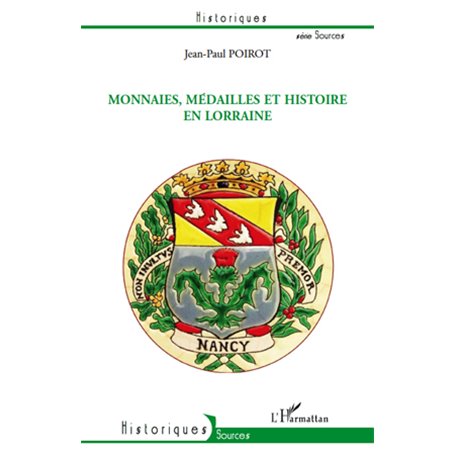 Monnaies, médailles et histoire en Lorraine