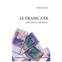 Le Franc CFA D'où vient-il ? Où va-t-il ?
