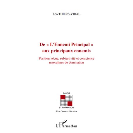 De "L'Ennemi Principal" aux principaux ennemis