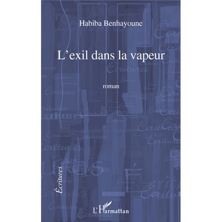 L'exil dans la vapeur