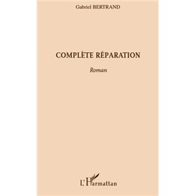 Complète réparation