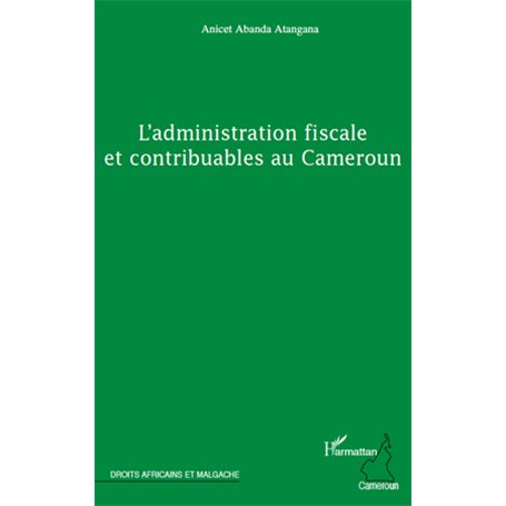 L'administration fiscale et contribuables au Cameroun