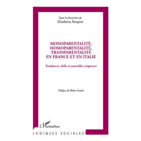 Monoparentalité, homoparentalité, transparentalité en France et en Italie