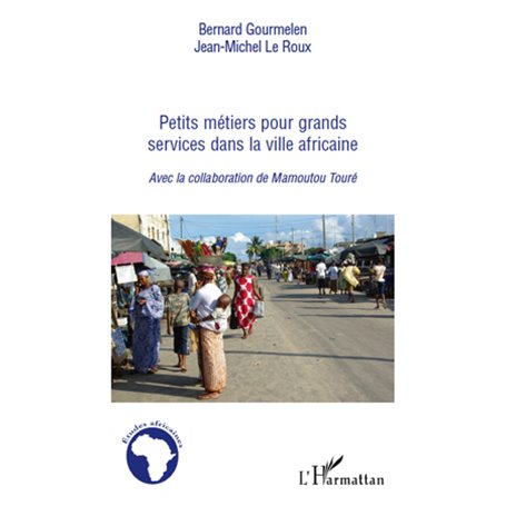 Petits métiers pour grand services dans la ville africaine