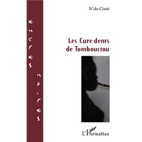 Les Cure-dents de Tombouctou