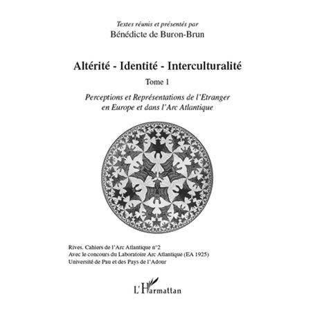 Altérité-Identité-Interculturalité (Tome 1)