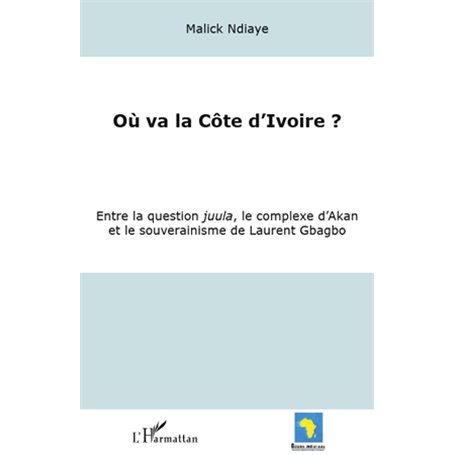 Où va la Côte d'Ivoire ?