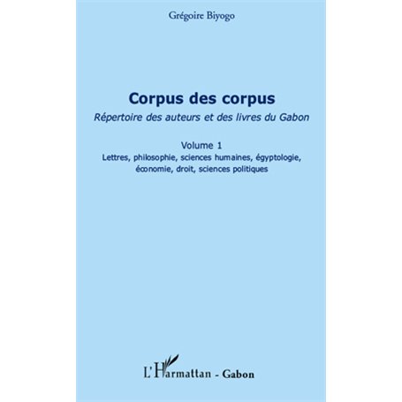 Corpus des corpus (volume 1)