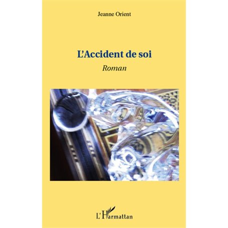 L'accident de soi