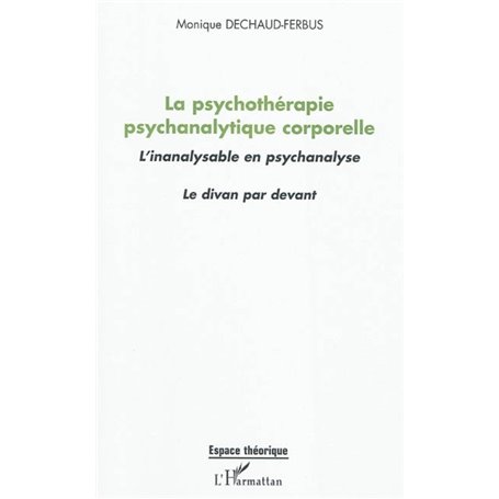 La psychothérapie psychanalytique corporelle
