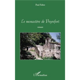 Le monastère de Peyrefort