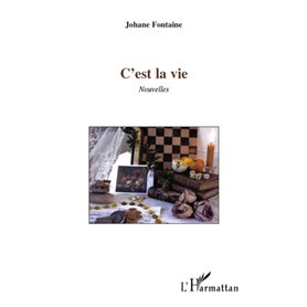 C'EST LA VIE   NOUVELLES