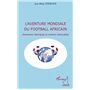 L'aventure mondiale du football africain