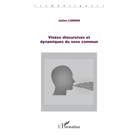 Visées discursives et dynamiques du sens commun
