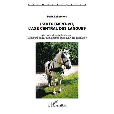 L'Autrement-vu, l'axe central des langues