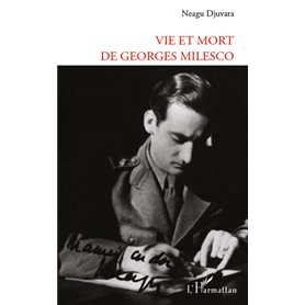 VIE ET MORT DE GEORGES MILESCO