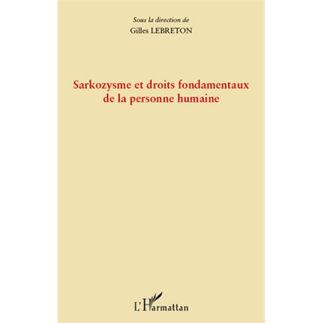 Sarkozysme et droits fondamentaux de la personne humaine