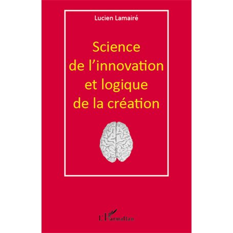 Science de l'innovation et logique de la création
