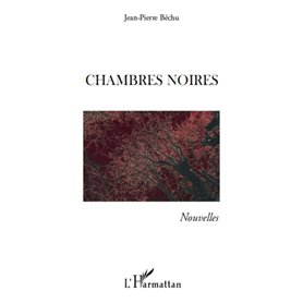 CHAMBRES NOIRES