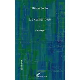 CAHIER BLEU   CHRONIQUE